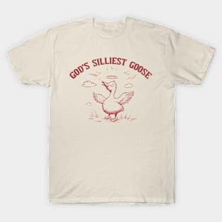 God's Silliest Goose T-Shirt
